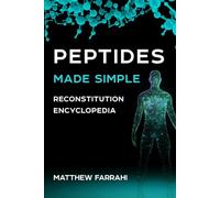 Peptides Made Simple: Reconstitution Encyclopedia