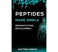 Peptides Made Simple: Reconstitution Encyclopedia