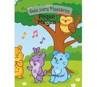 Peque Música 1: Guia para el Maestro