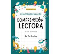 PequeGenios en Acción: Comprensión Lectora 3º de Primaria: Textos y Actividades para Mejorar la Lectura