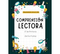 PequeGenios en Acción: Comprensión Lectora 5º de Primaria: El Refuerzo Escolar Definitivo para el Último Ciclo de Primaria