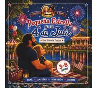 Pequeña Estrella y su 4 de Julio: Una Historia Festiva