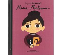 Sánchez Vegara, María Isabel – Pequeña & Grande Maria Montessori – Livre en VO – Alba