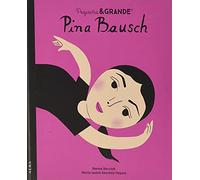 Pequeña & Grande Pina Bausch