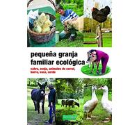 Pequeña granja familiar ecológica: Cabra, oveja, animales de corral, burro, caballo, vaca, cerdo
