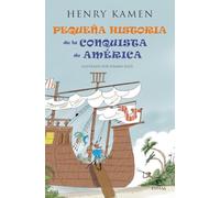 Pequeña historia de la conquista de América