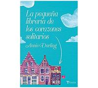 Pequeña Libreria De Los Corazones Solitarios, La -V1
