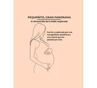 Pequeñito, Gran Panorama: El Ultrasonido de Tu Bebé, Explicado - Lo Que Tu Técnica de Ultrasonido Ve en la Pantalla