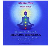 Pequeño Libro De La Medicina Energetica, El