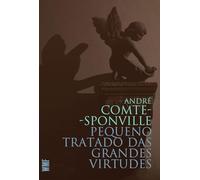 Pequeno Tratado Das Grandes Virtudes