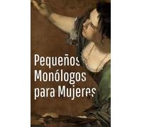Pequeños monólogos para mujeres