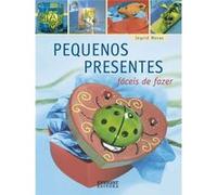 Pequenos Presentes Fáceis De Fazer Moras, Ingrid (Auteur)