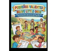 Pequeños Valientes 3: Historias de Fe en 2 idiomas / Brave Little Ones 3: Libro de Actividades Bíblicas Bilingüe con Sopas de Letras, Laberintos y Juegos para Niños de 6 a 10 Años |Bilingue