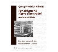 Per abbatter il rigore d'un crudel (Aminta e Fillide) - réduction chant & clavier
