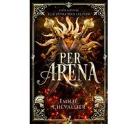 Per arena - Émilie Chevallier - Happily Ever After - broché - Roman