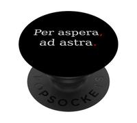 per Aspera Ad Astra. Citation de Motivation Latine. PopSockets PopGrip Adhésif