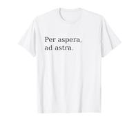 per Aspera Ad Astra. Citation de Motivation Latine. T-Shirt