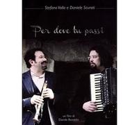 Per dove tu passi E