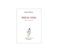 Per El Yiyo - - Bernard Manciet - Escampette - Livre
