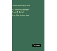 Per le faustissime nozze Bernardi-Toffoli: Elogio di San Girolamo Miani