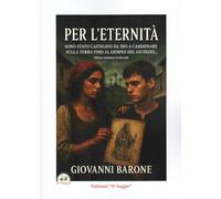 Per l'eternità. Sono stato castigato da Dio a camminare sulla Terra fino al giorno del giudizio...