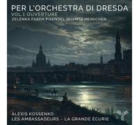 per l'Orchestra Di Dresda: Vol.1 Ouverture