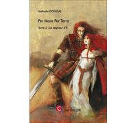 Per Mare Per Terra - Tome 2 : Le Seigneur D'íl