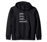 per My Last Email Funny Office Humour Colleger Citation Sweat à Capuche