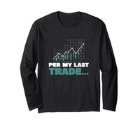 per My Last Trade Un Trading boursier Amusant pour Les Day Traders Manche Longue
