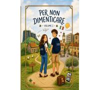 Per non Dimenticare: Volume I