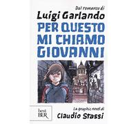Per questo mi chiamo Giovanni. La graphic novel