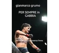 PER SEMPRE: mma, disciplina e il dovere di puntare in alto