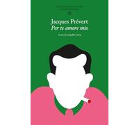 Per te amore mio. Poesie per giovani innamorati. Testo francese a fronte