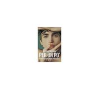 Per Un Po'. Storia Di Un Amore Possibile