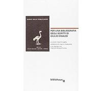 Per Una Bibliografia Degli Scritti Di Giulio Einaudi