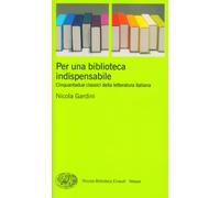 Per una biblioteca indispensabile