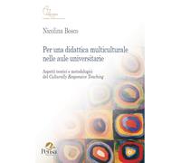 Per una didattica multiculturale nelle aule universitarie. Aspetti teorici e metodologici del Culturally Responsive Teaching