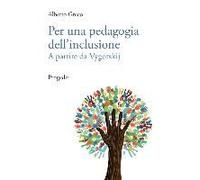 Per Una Pedagogia Dell'inclusione. A Partire Da Vygotskij