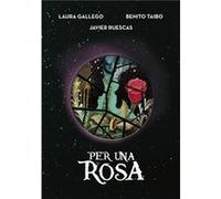 Per Una Rosa [Livre en VO] Gallego, Laura, Ruescas, Javier, Taibo, Benito (Auteur)