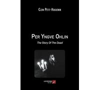 Per Yngve Ohlin - The Story Of The Dead