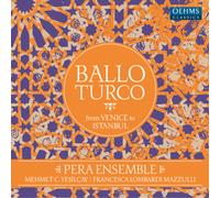 Pera Ensemble Ballo Turco: From Venice to Istanbul (Vinyl) 12" Album