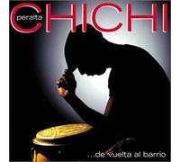 Peralta, Chichi - De Vuelta Al Barrio