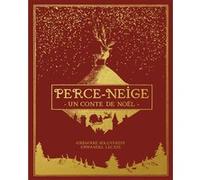 Perce-Neige Grégoire Solotareff (Auteur), Emmanuel Lecaye (Auteur), Emma Mccann (Illustration)
