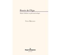 Percée de l'ego Maître Eckhart en phénoménologie - Yves Meessen - Hermann - broché - Etude
