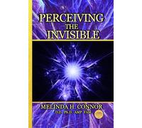 Perceiving the Invisible: New edition
