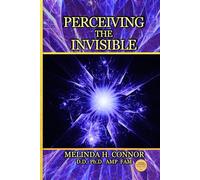 Perceiving the Invisible: New edition