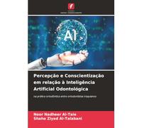 Percepção e Conscientização em relação à Inteligência Artificial Odontológica: na prática ortodôntica entre ortodontistas iraquianos