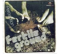 Fertile Ground - Perception