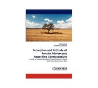 Perception And Attitude Of Female Adolescents Regarding Contraceptives