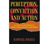 Perception, Conviction And Action